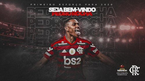 [Flamengo anuncia Pedro Rocha como 1º reforço para 2020]